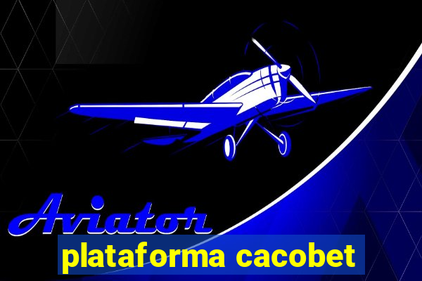 plataforma cacobet